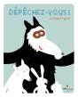 Dépêchez-Vous ! - Preview