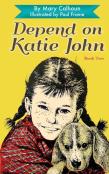 Depend On Katie John