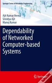 Dependability Of Networked Computer-Based Systems