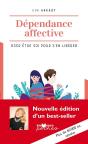Dependance Affective - Oser Etre Soi Pour S'En Liberer - Preview