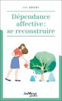 Dependance Affective : Se Reconstruire - Preview