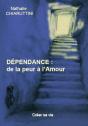 Dépendance : De La Peur À L'Amour - Preview