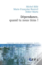 Dependance, Quand Tu Nous Tiens !