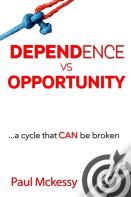 Dependance Vs Opportunity