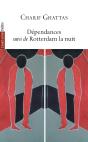 Dependances ; Rotterdam La Nuit - Preview