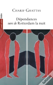 Dependances ; Rotterdam La Nuit
