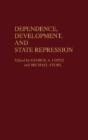Dependence, Development, And State Repression - Preview