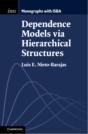 Dependence Models Via Hierarchical Structures - Preview
