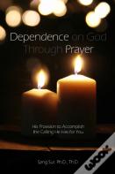 Dependence Prayer