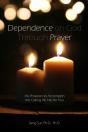 Dependence Prayer - Preview