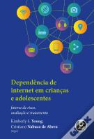 Dependência de Internet em Crianças e Adolescentes