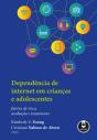 Dependência de Internet em Crianças e Adolescentes - Preview