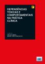 Dependências Tóxicas e Comportamentais na Prática Clínica - Preview