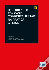 Dependências Tóxicas e Comportamentais na Prática Clínica
