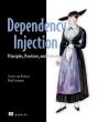 Dependency Injection Principles, Practices, And Patterns - Preview