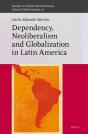 Dependency, Neoliberalism And Globalization In Latin America - Preview