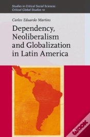 Capa do artigo Dependency, Neoliberalism And Globalization In Latin America