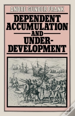 Capa do artigo Dependent Accumulation And Underdevelopment