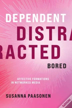 Capa do artigo Dependent, Distracted, Bored