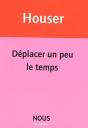 Déplacer Un Peu Le Temps - Preview