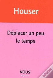 Capa do artigo Déplacer Un Peu Le Temps