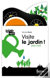 Déplie-Moi ! : Visite Le Jardin ! Le Jour, La Nuit
