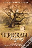 Deplorable Tragedy