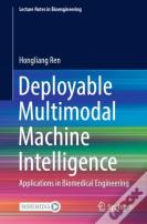 Deployable Multimodal Machine Intelligence