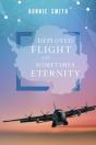Deployed Flight And Sometimes Eternity - Preview