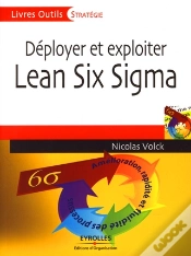 Capa do artigo Déployer Et Exploiter Lean Six Sigma ; Amélioration, Rapidité Et Fluidité Des Processus