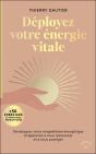 Déployez Votre Énergie Vitale : Développez Votre Magnétisme Énergétique Et Apprenez À Vous Ressourcer Et À Vous Protéger - Preview