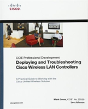 Deploying And Troubleshooting Cisco Wireless Lan Controllers - Preview