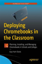 Deploying Chromebooks In The Classroom - Preview