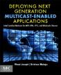 Deploying Next Generation Multicast-Enabled Applications - Preview