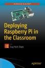 Deploying Raspberry Pi In The Classroom - Preview