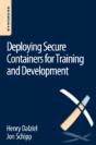 Deploying Secure Containers For Training And Development - Preview