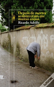 Capa do artigo Depois de Morrer Aconteceram-me Muitas Coisas