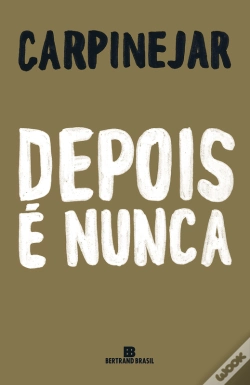 Capa do artigo Depois É Nunca