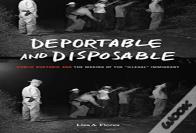 Deportable And Disposable