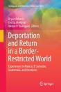 Deportation And Return In A Border-Restricted World - Preview