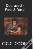 Depraved - Fred & Rose