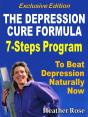 Depression Cure: The Depression Cure Formula : 7steps To Beat Depression Naturally Now Exclusive Edition - Preview
