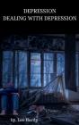 Depression : Dealing With Depression - Preview