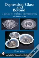 Depression Glass And Beyond