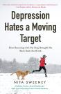 Depression Hates A Moving Target - Preview