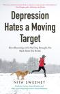Depression Hates A Moving Target - Preview