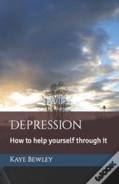 Depression: How To Help Yourself Through