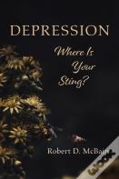 Depression, Where Is Your Sting?