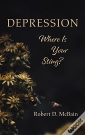 Depression, Where Is Your Sting?