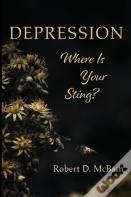 Depression, Where Is Your Sting?